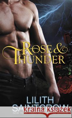 Rose & Thunder Lilith Saintcrow   9780999201398 Lilith Saintcrow, LLC