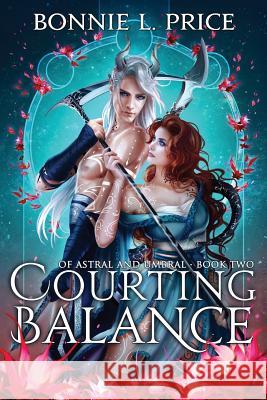 Courting Balance Bonnie L Price Thander Lin  9780999206737