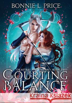 Courting Balance Bonnie L Price Thander Lin  9780999206744