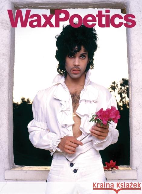 Wax Poetics Issue 67 (Paperback): The Prince Issue (Vol. 2) Williams, Chris 9780999212721