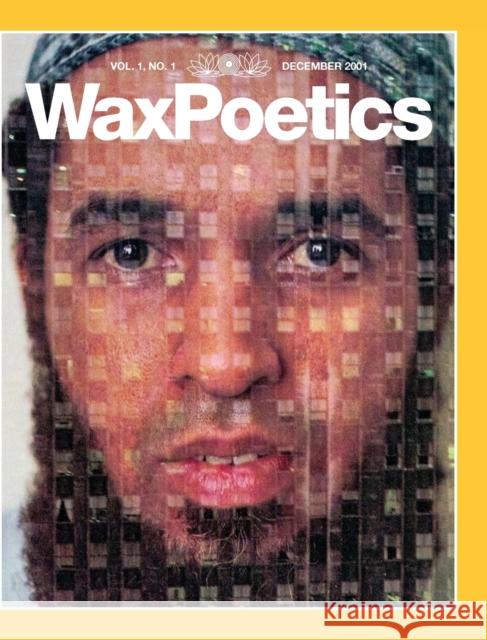 Wax Poetics Issue One (Special-Edition Hardcover) Various Authors 9780999212752 Wax Poetics Books