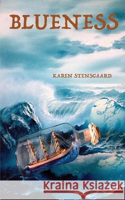Blueness Karen Stensgaard 9780999219737 Karen Stensgaard
