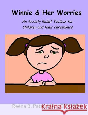 Winnie & Her Worries Reena B. Patel Avanti Pradhan Vadivelu 9780999226261