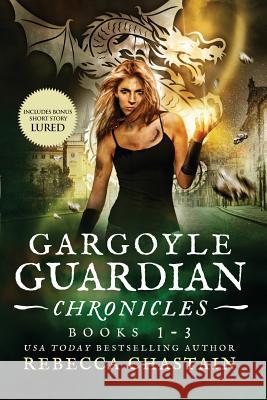 Gargoyle Guardian Chronicles Book 1-3 Rebecca Chastain 9780999238509 Mind Your Muse Books