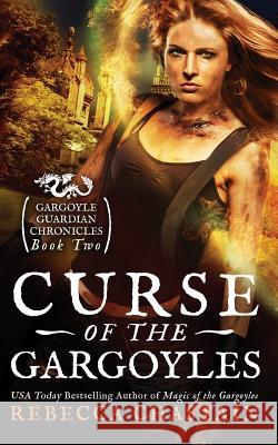 Curse of the Gargoyles Rebecca Chastain 9780999238523 Mind Your Muse Books