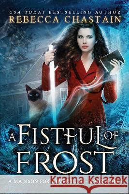 A Fistful of Frost Rebecca Chastain   9780999238578 Mind Your Muse Books
