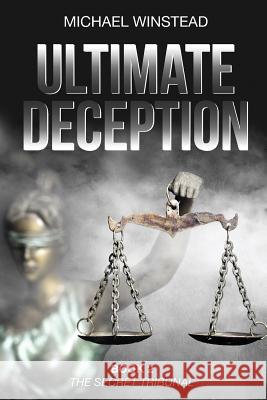Ultimate Deception: The Secret Tribunal Michael Winstead   9780999242117 Michael Winstead