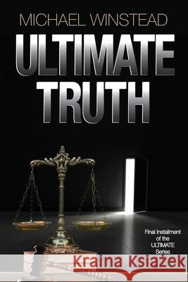Ultimate Truth Michael Winstead 9780999242131 Michael Winstead
