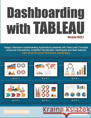 Dashboarding with Tableau Chandraish Sinha   9780999244951 Books District Publication