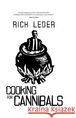 Cooking for Cannibals Rich Leder 9780999260463