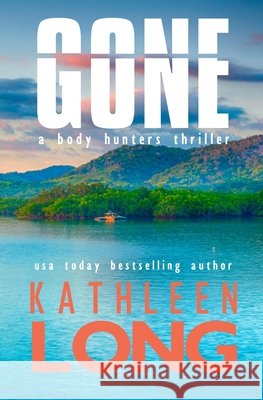 Gone Kathleen Long 9780999269237