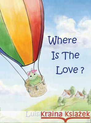 Where is the Love? Viviani, Luisa 9780999269640