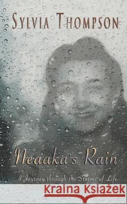 Neaaka's Rain Sylvia Thompson 9780999275580