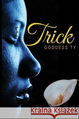 Trick Goddess Ty 9780999278468 Hodge Agency