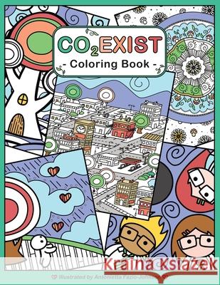 Co2exist: Coloring Book Antonietta Fazio-Johnson 9780999280270 Indianwolf Studios LLC