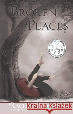 Broken Places Rachel Thompson   9780999282236