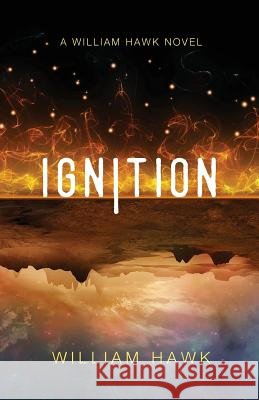 Ignition William Hawk 9780999288702