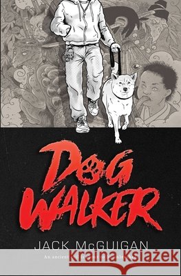 Dog Walker Jack McGuigan 9780999298299