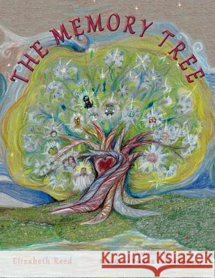 The Memory Tree Elizabeth Reed Rose Grier Evans Debbie Dulaney 9780999301210