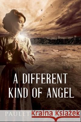 A Different Kind of Angel Paulette Mahurin 9780999311691