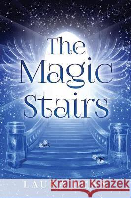 The Magic Stairs Laura Dunn 9780999312520 Transcendent Publishing