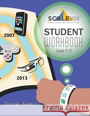 SCALE High Student Workbook: Grade 9-12 Dupé Aleru 9780999321416