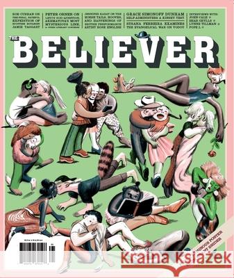 The Believer, Issue 116: December/January Joshua Wolf Shenk Daniel Gumbiner 9780999323113 
