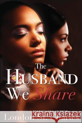 The Husband We Share London S 9780999328804 Ls Charles Publishing Group