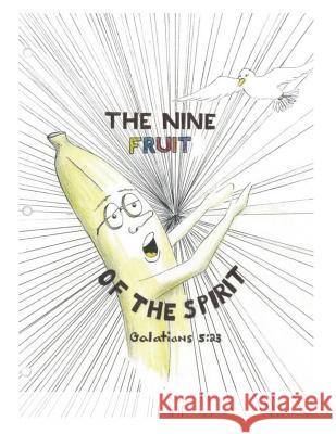 Nine Fruit of the Spirit William White 9780999334232 Writers Block Publishing LLC