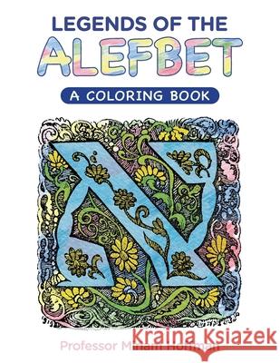 Legends of the AlefBet: A Coloring Book Miriam Hoffman 9780999336564 Yiddishkayt Press