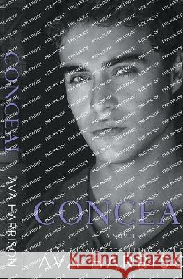 Conceal Ava Harrison   9780999349892 Ah Publishing