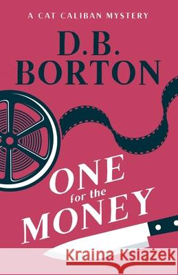 One for the Money D. B. Borton 9780999352755 Boomerang Books