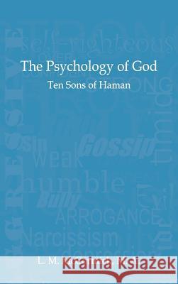 Psychology of God: Ten Sons of Haman (Psychology of God) L M McCormick 9780999354599 Old Paths Publications, Inc