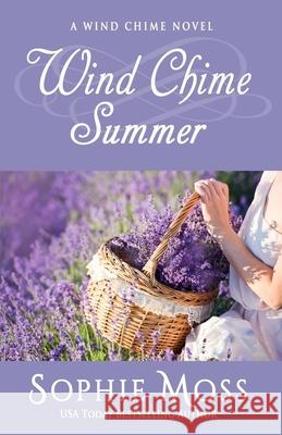 Wind Chime Summer Sophie Moss 9780999358900 Sea Rose Publishing