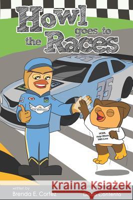 Howl Goes to the Races Dindo Contento Brenda E. Cortez 9780999360156 Nico 11 Publishing & Design