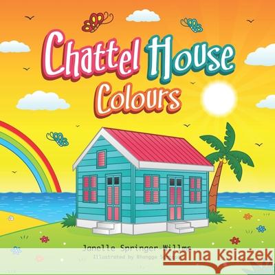 Chattel House Colours: Learn colours the Caribbean way Bhangga Santoso Janelle Springer-Willms 9780999365342 Baarbaasheep Barbados