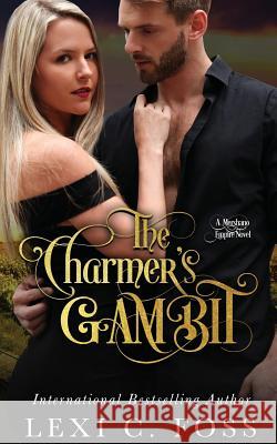 The Charmer's Gambit Lexi C. Foss 9780999370926 Lexi C. Foss