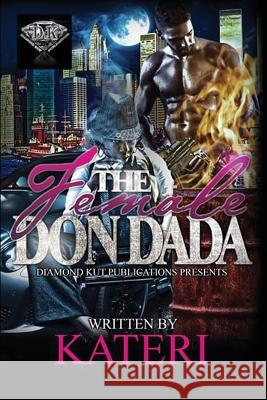 The Female Don Dada Kateri Author 9780999380802