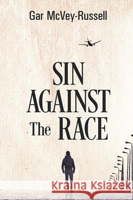 Sin Against the Race Gar McVey-Russell 9780999381502 Gamr Books