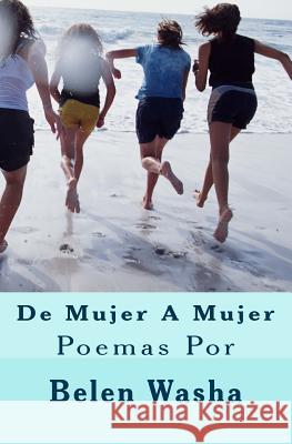 de mujer a mujer Washa, Belen 9780999388020 Fierce Publishing House