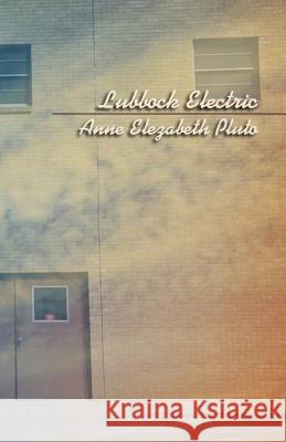 Lubbock Electric Anne Elezabeth Pluto 9780999397176