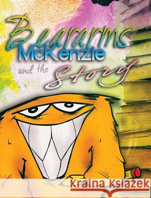 Beararms McKenzie and the Story Katie Baten Will Baten 9780999405512 Lunisolar Creative Productions LLC