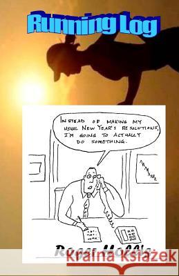 Running Log Roger Hollis 9780999412718