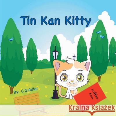 Tin Kan Kitty C. G. Adler 9780999416563 C.G. Adler