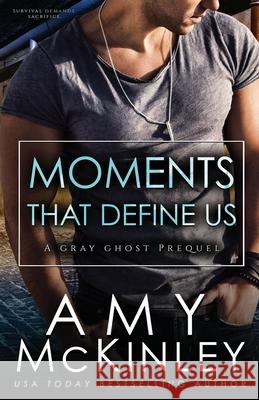 Moments That Define Us Amy McKinley 9780999428078 Arrowscope Press, LLC