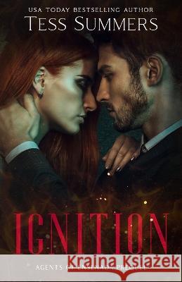 Ignition Tess Summers   9780999431979 Seasons Press LLC