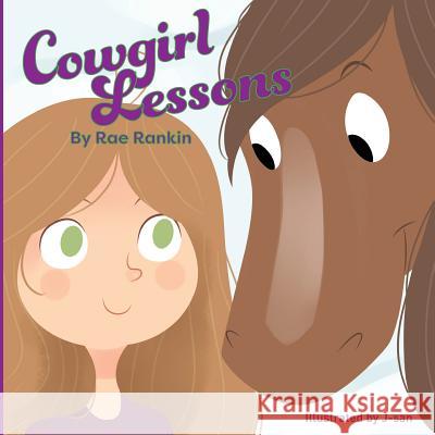 Cowgirl Lessons Rae J. Rankin J- San 9780999434000 Rankin Publishing