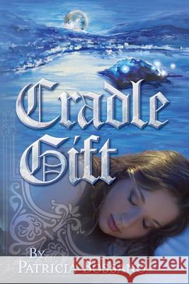 Cradle Gift Patricia Bossano Tamra Gerard 9780999434642 Waterbearer Press