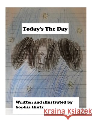 Today's the Day Sophia Hintz 9780999435694