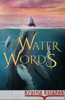 The Water Words Jessica Hecket 9780999436431 Jeriel Works